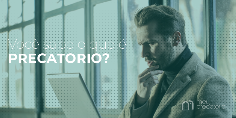 homem pensando o que é precatório
