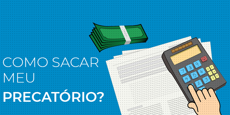 como sacar precatório