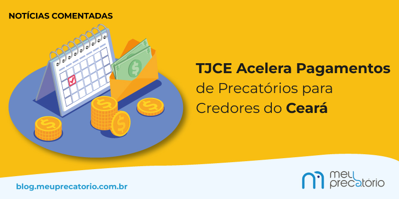 TJCE Acelera Pagamentos de Precatórios para Credores do Ceará