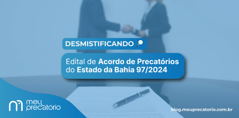 Edital de Acordo de Precatórios do Estado da Bahia 97_2024