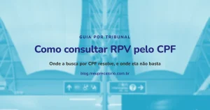 Placa de informação com setas sobre o título Como consultar RPV pelo CPF