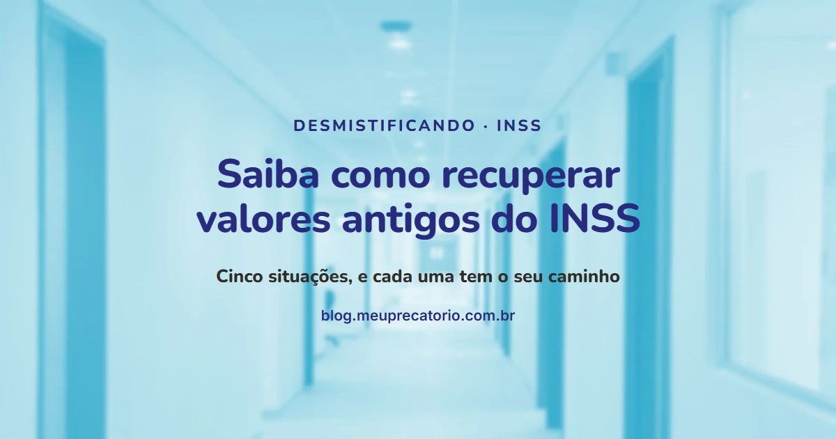 Saiba como recuperar valores antigos do INSS: capa com corredor azul