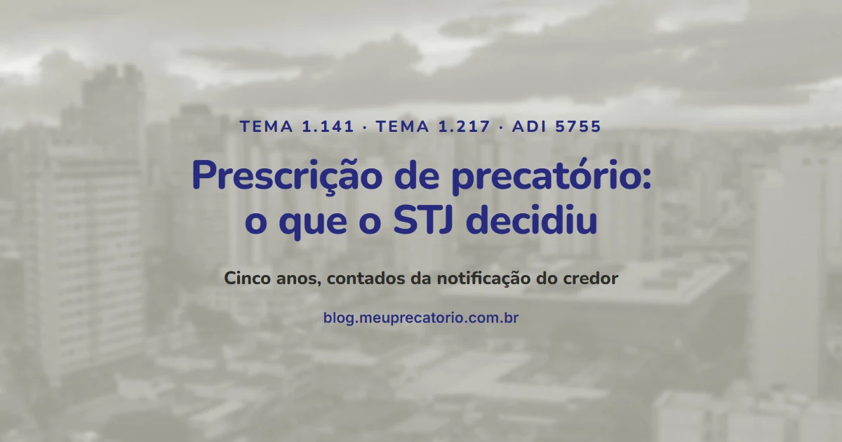 Prescrição de precatório: o que o STJ decidiu. Capa com prédios de uma cidade