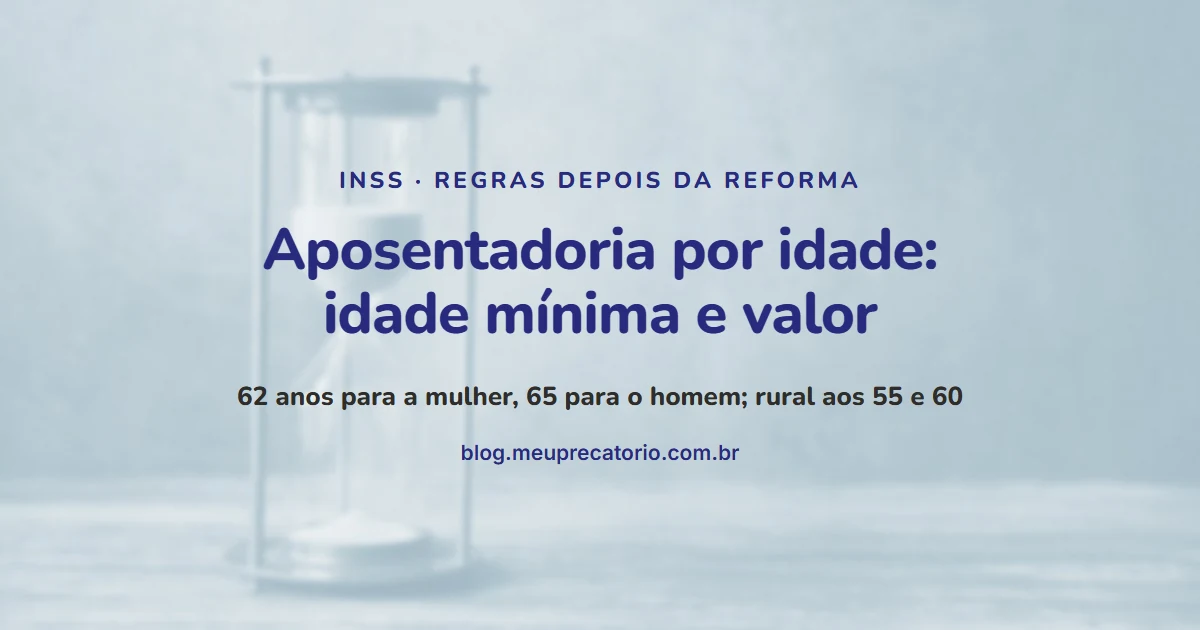 Aposentadoria por idade: idade mínima e valor: capa com ampulheta