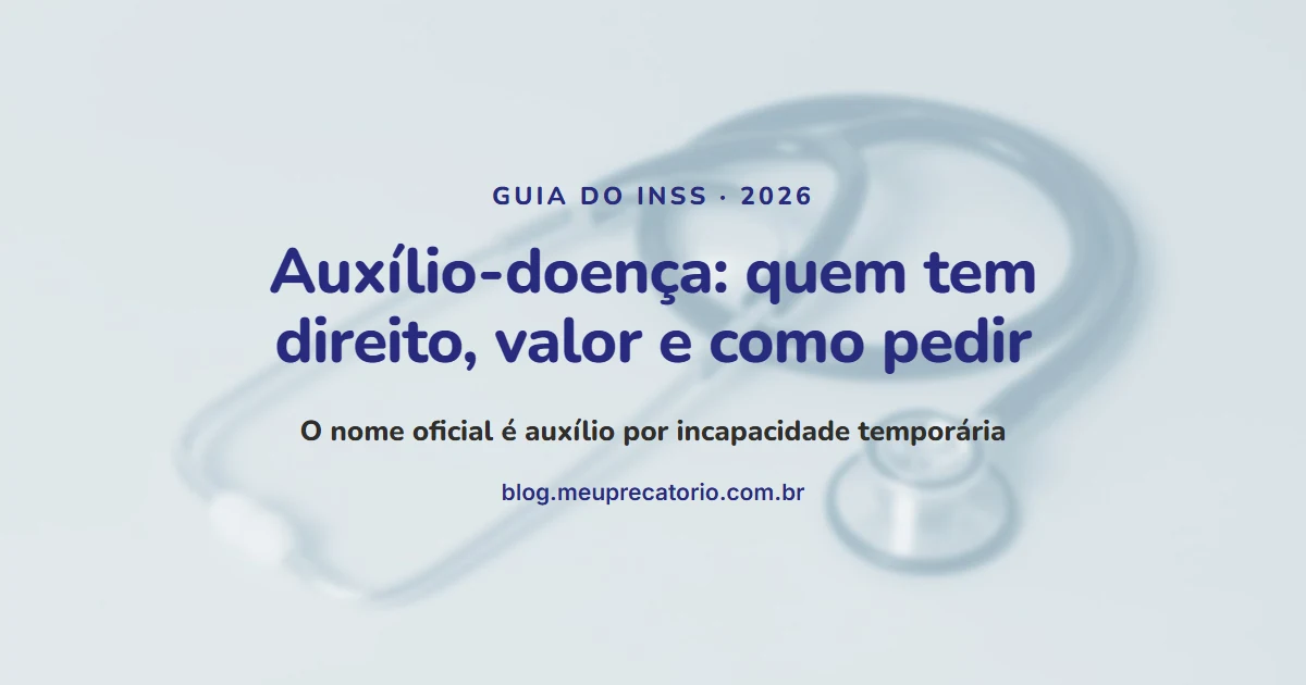 Auxílio-doença: quem tem direito, valor e como pedir: capa com estetoscópio