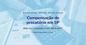 Compensação de precatório em SP: capa com calculadora sobre papéis