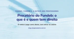 Precatório do Fundeb: o que é e quem tem direito. Capa com lápis e caderno