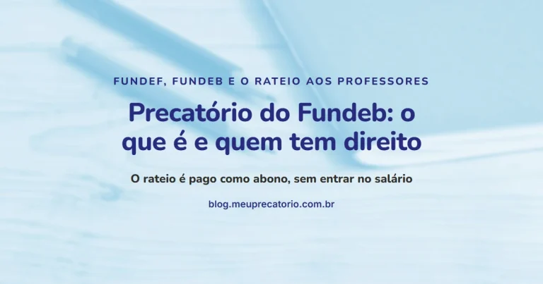 Precatório do Fundeb: o que é e quem tem direito. Capa com lápis e caderno